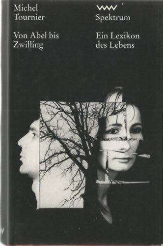 Michel Tournier - Von Abel bis Zwilling
