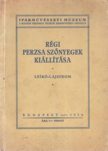 Rgi perzsa sznyegek killtsa (Ler lajstrom)