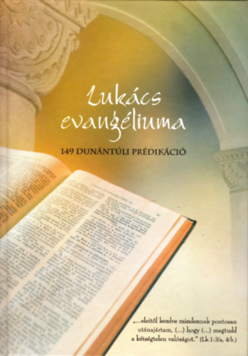 Lukcs evangliuma - 149 dunntli prdikci