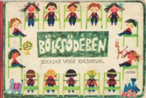 Zsoldos Vera; Sulyok Magda  (szerk.) - Blcsdben