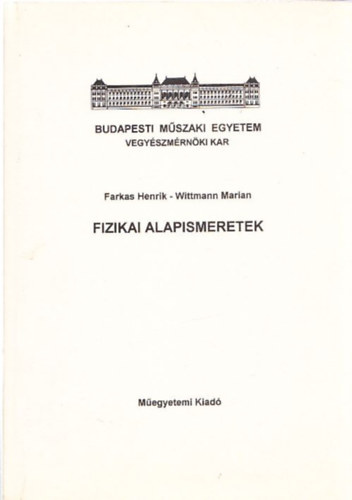 Wittmann Marian Farkas Henrik - Fizikai alapismeretek