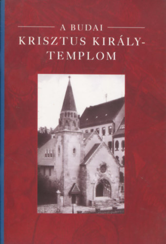 A budai Krisztus Kir�ly-templom