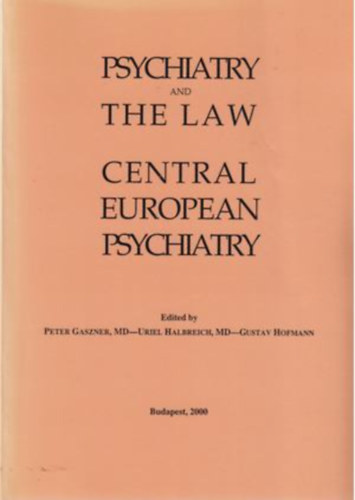 Peter Gaszner - Psychiatry and the law - Central europen psychiatry