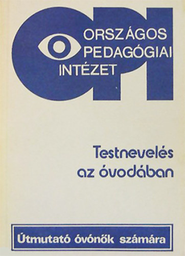 Oszetzky Tamsn Dr. - Testnevels az vodban (tmutat vnk szmra)