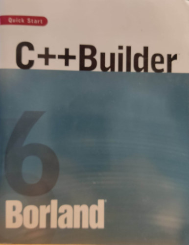 C++Builder Borland 6 for Windows Quick Start