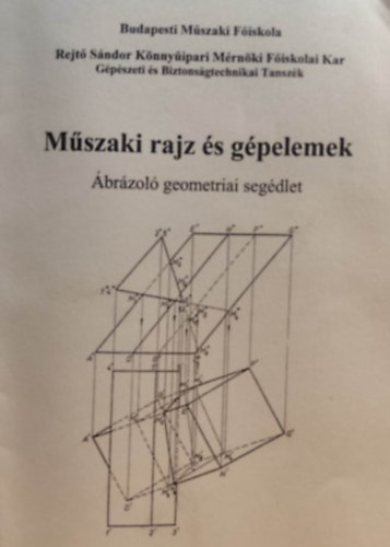Bodn Kendrovics Rita  (szerk.) - Mszaki rajz s gpelemek (brzol geometriai segdlet)