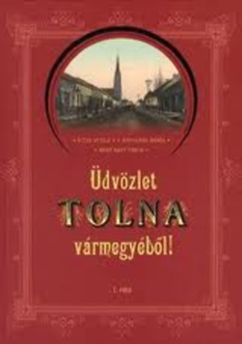 dvzlet tolna vrmegybl I-II.