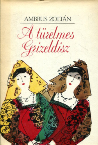 A trelmes Grizeldisz