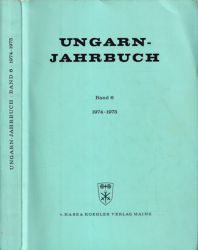 Ungarn-Jahrbuch 1974-1975 - Band 6