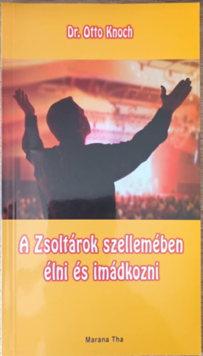 A zsoltrok szellemben lni s imdkozni