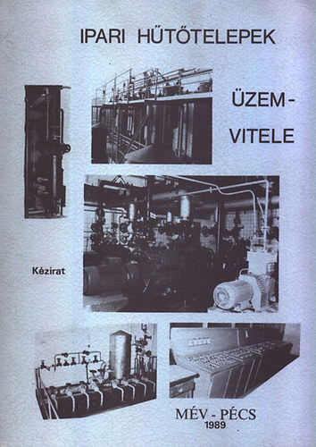 Ipari H�t�telepek �zemvitele (K�zirat)