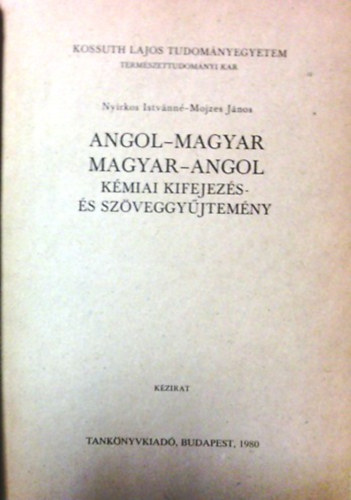 Angol-magyar, magyar-angol kmiai kifejezs- s szveggyjtemny