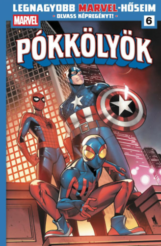 Dan Slott - Legnagyobb Marvel-h�seim 6. - P�kk�ly�k 2.