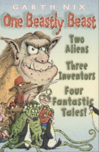 Garth Nix - One Beastly Beast