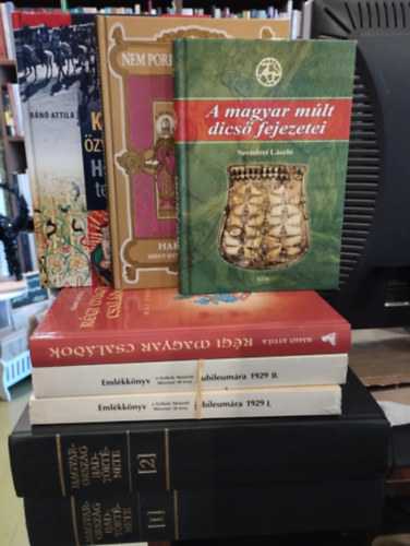 Csutak Vilmos, Bn Attila, Harsnyi Lajos, Szendrei Lszl Liptai Ervin - Magyar trtnelem 6 darabos KNYVMENT AJNLAT: Magyarorszg hadtrtnete I-II., Emlkknyv a Szkely Nemzeti Mzeum 50 ves jubileumra I-II, Kinizsi zvegytl Horthy testrig, A nem porlad kez kirly, A magyar mlt dics