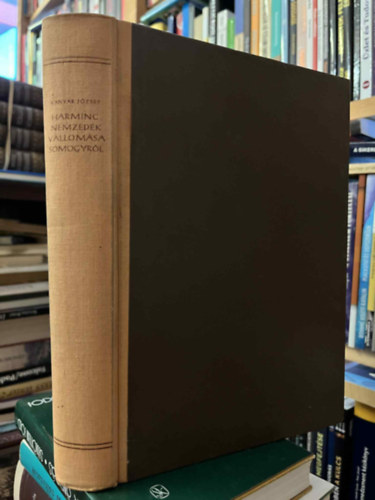 Harminc nemzed�k vallom�sa Somogyr�l