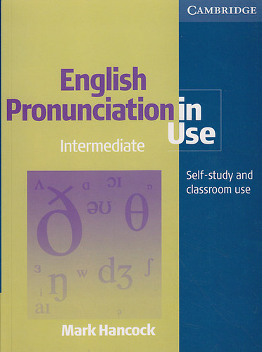 English Pronunciation in Use (Self-Study and Classroom Use)