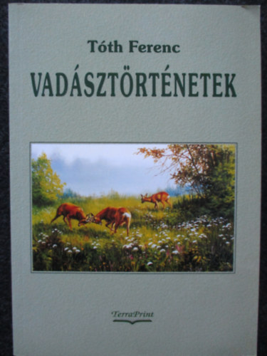 Vadsztrtnetek