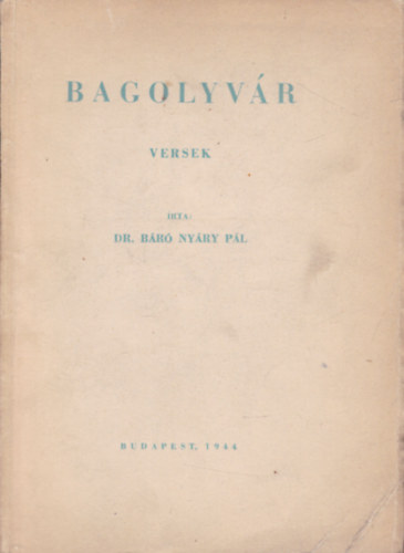 Bagolyv�r (versek)- dedik�lt