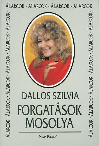 Dallos Szilvia - Forgat�sok mosolya (Anekdot�k a magyar film t�rt�net�b�l)