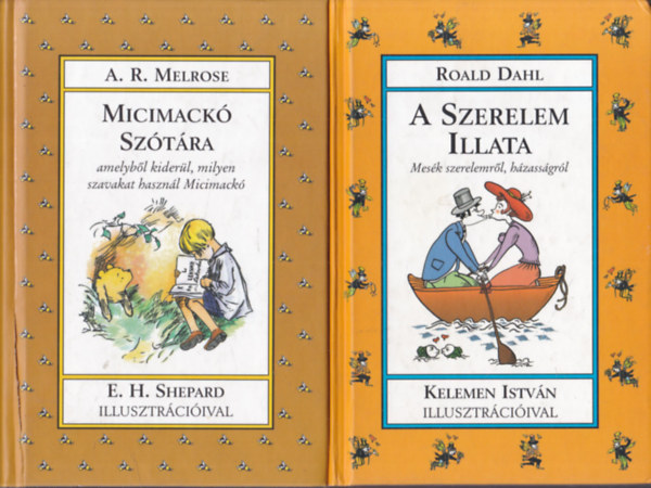 2 db knyv a Meglepets Knyvek sorozatbl: Micimack sztra + A Szerelem Illata
