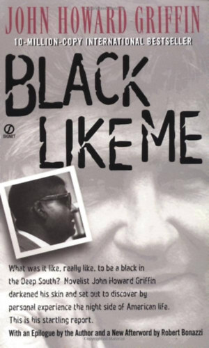 John Howard Griffin - Black like me