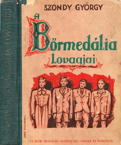 A brmedlia lovagjai  / P.Laczkovics Zsfi rajzaival/