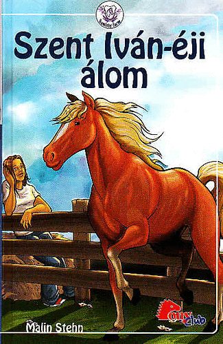 Malin Stehn - A Szent-Ivn-ji lom