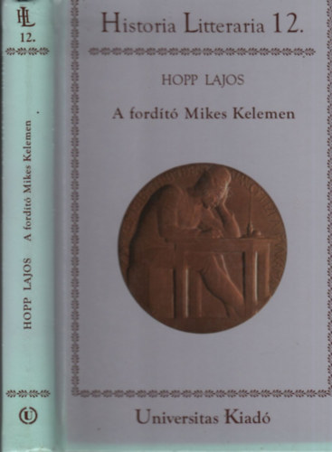 Hopp Lajos - A fordt Mikes Kelemen (Historia Litteraria 12.)
