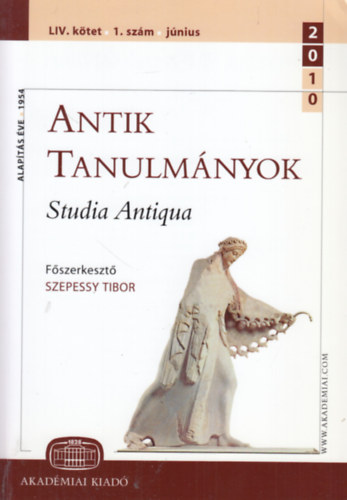 Antik tanulmnyok - Studia Antiqua LIV. ktet 1. szm (2010. jnius)