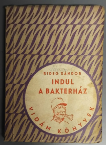 Indul a bakterh�z - 1. kiad�s ( 1955 -�s )