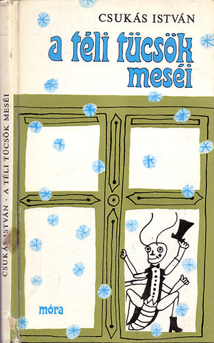 A t�li t�cs�k mes�i - Heinzelmann Emma rajzaival - (M�sodik kiad�s)