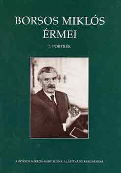 Borsos Mikl�s �rmei I. portr�k