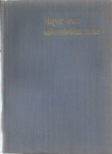 Magyar-Orosz klkereskedelmi sztr