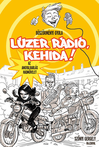 Bszrmnyi Gyula - Lzer Rdi Kehida! IV. Az angyalrabls hadmvelet