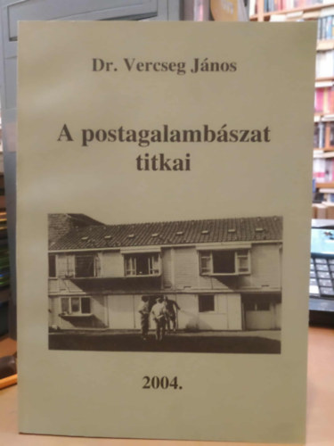 A postagalambszat titkai