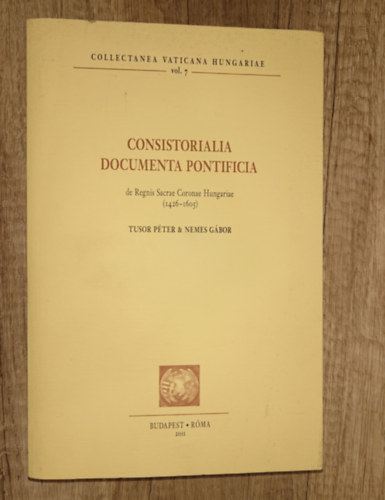 Cameralia Documenta Pontifica de Regnis Sacrae Coronae Hungariae 1297-1536