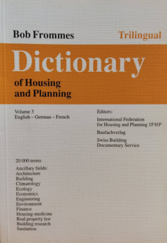 Trilingual Dictionary of Housing and Planning Volume 3 English-German-French