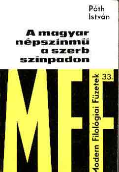 P�th Istv�n - A magyar n�psz�nm� a szerb sz�npadon