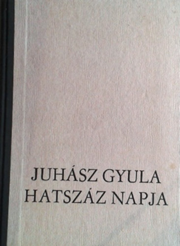 Juhsz Gyula hatszz napja