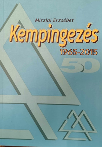 Kempingezs 1965-2015