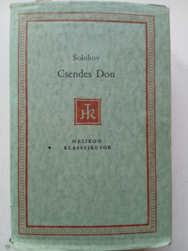 Csendes Don    - teljes kiads  (Helikon Klasszikusok)