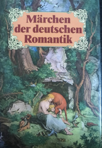 Ismeretlen Szerz - Marchen der deutschen Romantik