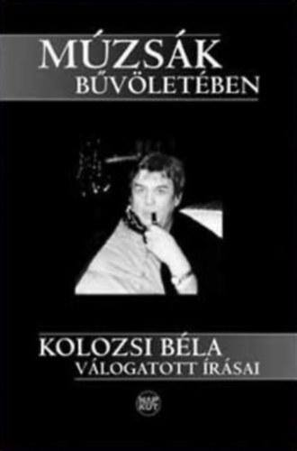 Kolozsi Bla - Mzsk bvletben CD-mellklettel