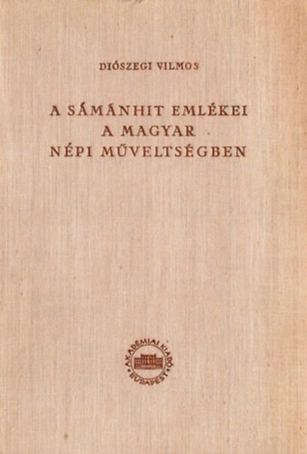 A smnhit emlkei a magyar npi mveltsgben