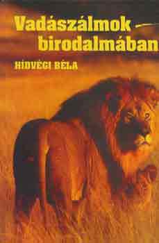 Vadszlmok birodalmban