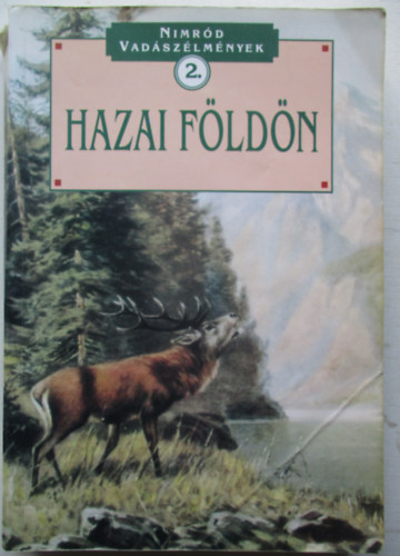 Hazai fldn (Nimrd vadszlmnyek 2.)