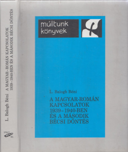 A magyar-romn kapcsolatok 1939-1940-ben s a msodik bcsi dnts