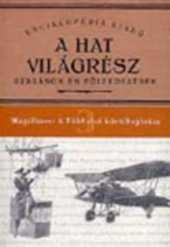 A Fld els krlhajzsa (A Hat vilgrsz 3.)