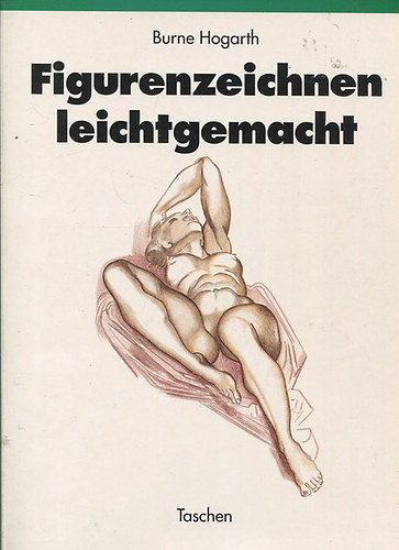 Burne Hogarth - Figurenzeichnen leichtgemacht
